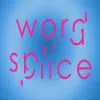 Word Splice